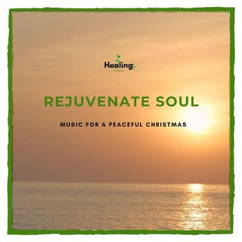 Various Artists - Rejuvenate Soul - Music for a Peaceful Christmas