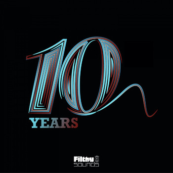 Various Artists - 10 Years Of Filthy Sounds (Explicit)