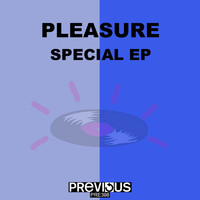 Pleasure - Special EP