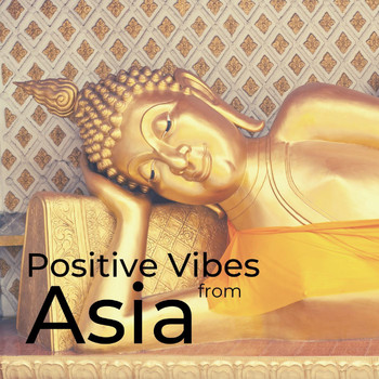 Various Artists - Positive Vibes from Asia