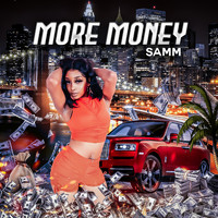 Samm - More Money (Explicit)