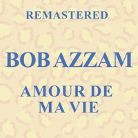 Bob Azzam - Amour de ma vie (Remastered)
