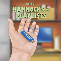 Drianu - Hammocks and Playlists
