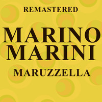 Marino Marini - Maruzzella (Remastered)