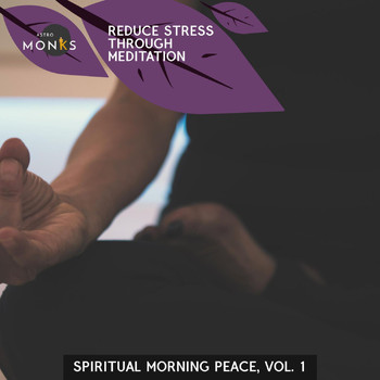 Various Artists - Reduce Stress Through Meditation - Spiritual Morning Peace, Vol. 1