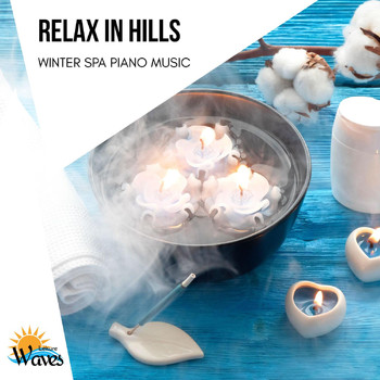 Various Artists - Relax in Hills - Winter Spa Piano Music