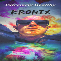 Kronix - Extremely Healthy