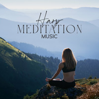 Healing Yoga Meditation Music Consort - Harp Meditation Music: Gentle Instrumental Music to Help You Relax, Indulge in Meditation, Calm The Mind