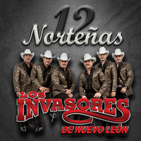 Los Invasores De Nuevo León - 12 Norteñas