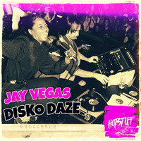 Jay Vegas - Disko Daze
