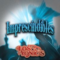 Los Yonic's - Imprescindibles