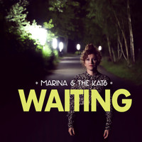 Marina & The Kats - Waiting (Single Version)
