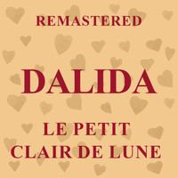 Dalida - Le petit clair de lune (Remasterd)