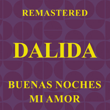 Dalida - Buenas noches mi amor (Remastered)