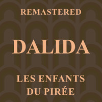 Dalida - Les enfants du Pirée (Remastered)