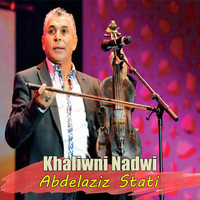 Abdelaziz Stati - Khaliwni Nadwi