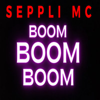 Seppli MC - Boom Boom Boom (Explicit)