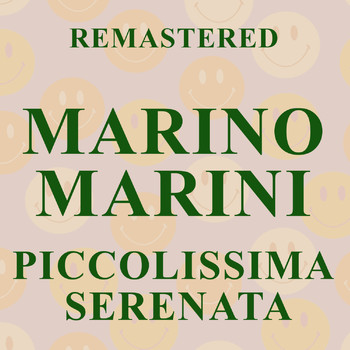 Marino Marini - Piccolissima serenata (Remastered)