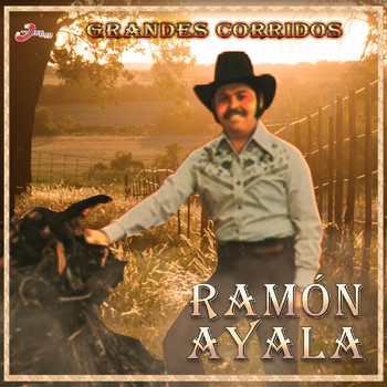 Ramon Ayala - Grandes Corridos