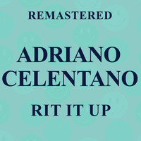 Adriano Celentano - Rit It Up (Remastered)