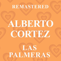Alberto Cortez - Las Palmeras (Remastered)