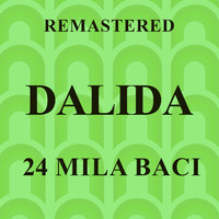 Dalida - 24 mila baci (Remastered)