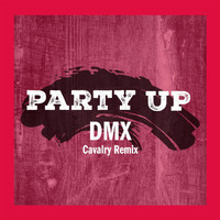 DMX - Party Up (Cavalry Remix)