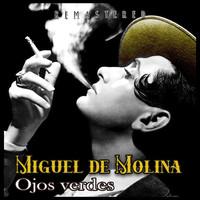 Miguel De Molina - Ojos Verdes (Remastered)