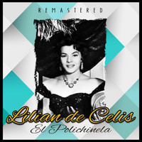 Lilian de Celis - El Polichinela (Remastered)