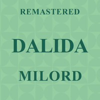 Dalida - Milord (Remastered)