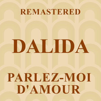 Dalida - Parlez-moi d'amour (Remastered)
