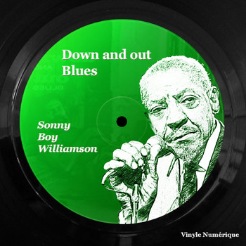 Sonny Boy Williamson - Down and Out Blues