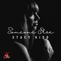 Stacy Kidd - Someone Else