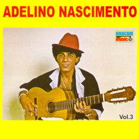 Adelino Nascimento - Vol.3