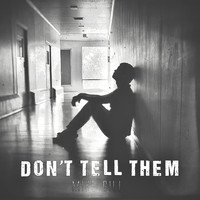 Mike Gill - Don’t Tell Them
