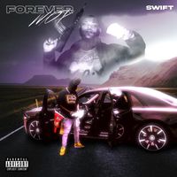 Swift - Forever Wop (Explicit)