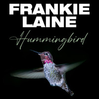Frankie Laine - Hummingbird
