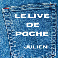 Julien - Le Live de poche