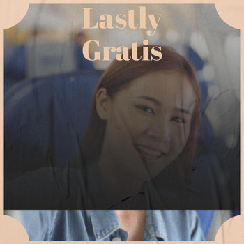 Various Artists - Lastly Gratis