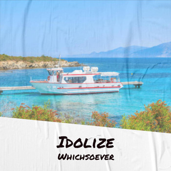 Various Artists - Idolize Whichsoever