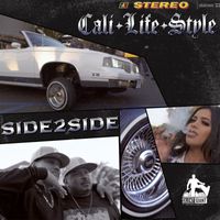 Cali Life Style - SIDE2SIDE (Explicit)