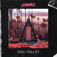 Lowel - Hill Valley