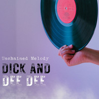 Dick And Dee Dee - Unchained Melody
