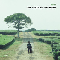 Rust - The Brazilian Songbook