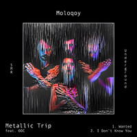 Moloqoy - Metallic Trip E.P