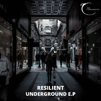 Resilient - Underground E.P