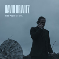 David Urwitz - Tills allt blir bra
