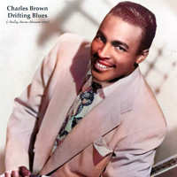 Charles Brown - Drifting Blues (Analog Source Remaster 2022)