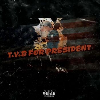 Donny - T.Y.B 4 President (Explicit)