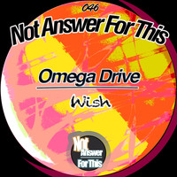 Omega Drive - Wish